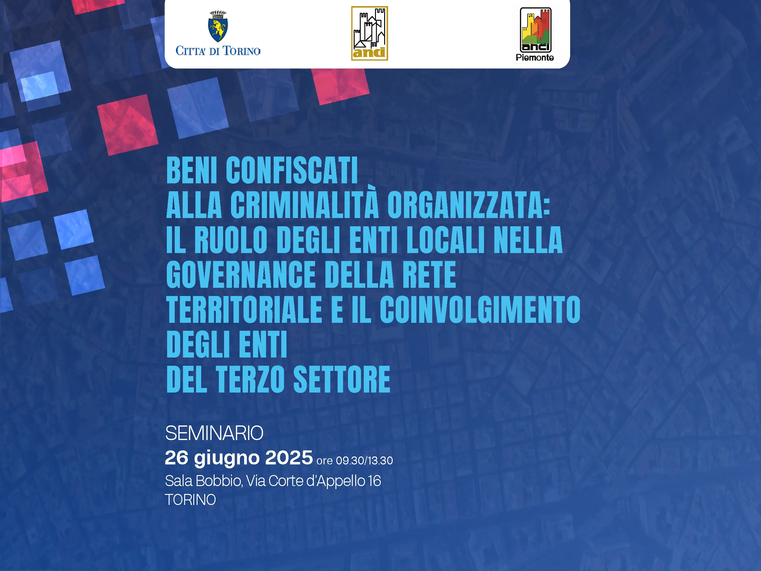 “Beni confiscati alla criminalità organizzata: il ruolo degli EE.LL. nella governance della rete territoriale e il coinvolgimento degli enti del terzo”